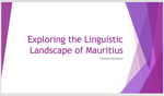 Exploring the linguistic landscape of Mauritius and the function of Creole in the written domain
